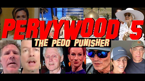 Pervywood 5: The Pedo Punisher